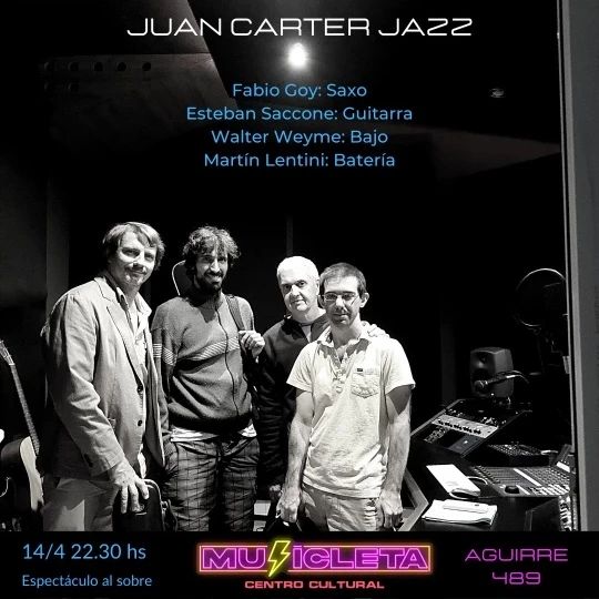 Excelente Show de Jazz con Fabio Goy , Esteban Saccone, Walter Weyme y Martín Lentini
JUAN CARTER JAZZ
@fabiogoy21
@juancarterjazz